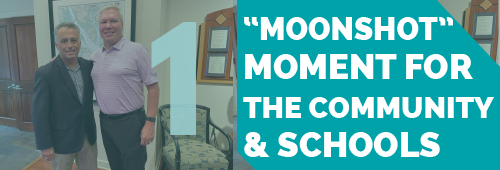 Moonshot moment for the community and schools