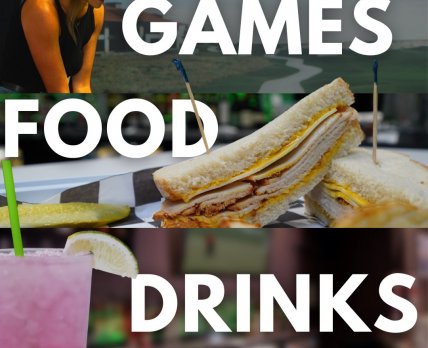 Games, Food & Drinks!