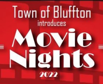 Town of Bluffton Movie Nights 2022