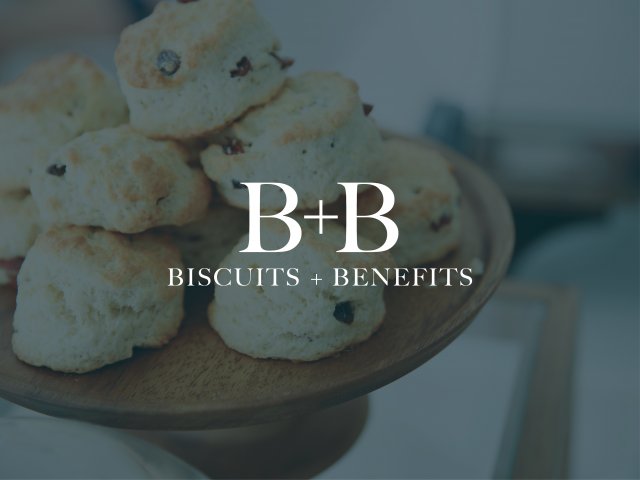 Biscuits + Benefits